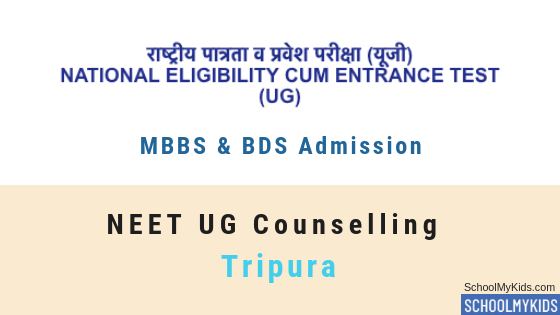 Tripura UG MBBS & BDS Admission 2019 – Tripura NEET Counselling, Registration, Merit List, Cut off Rank