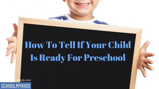 How To Tell If Your Child Is Ready For Preschool