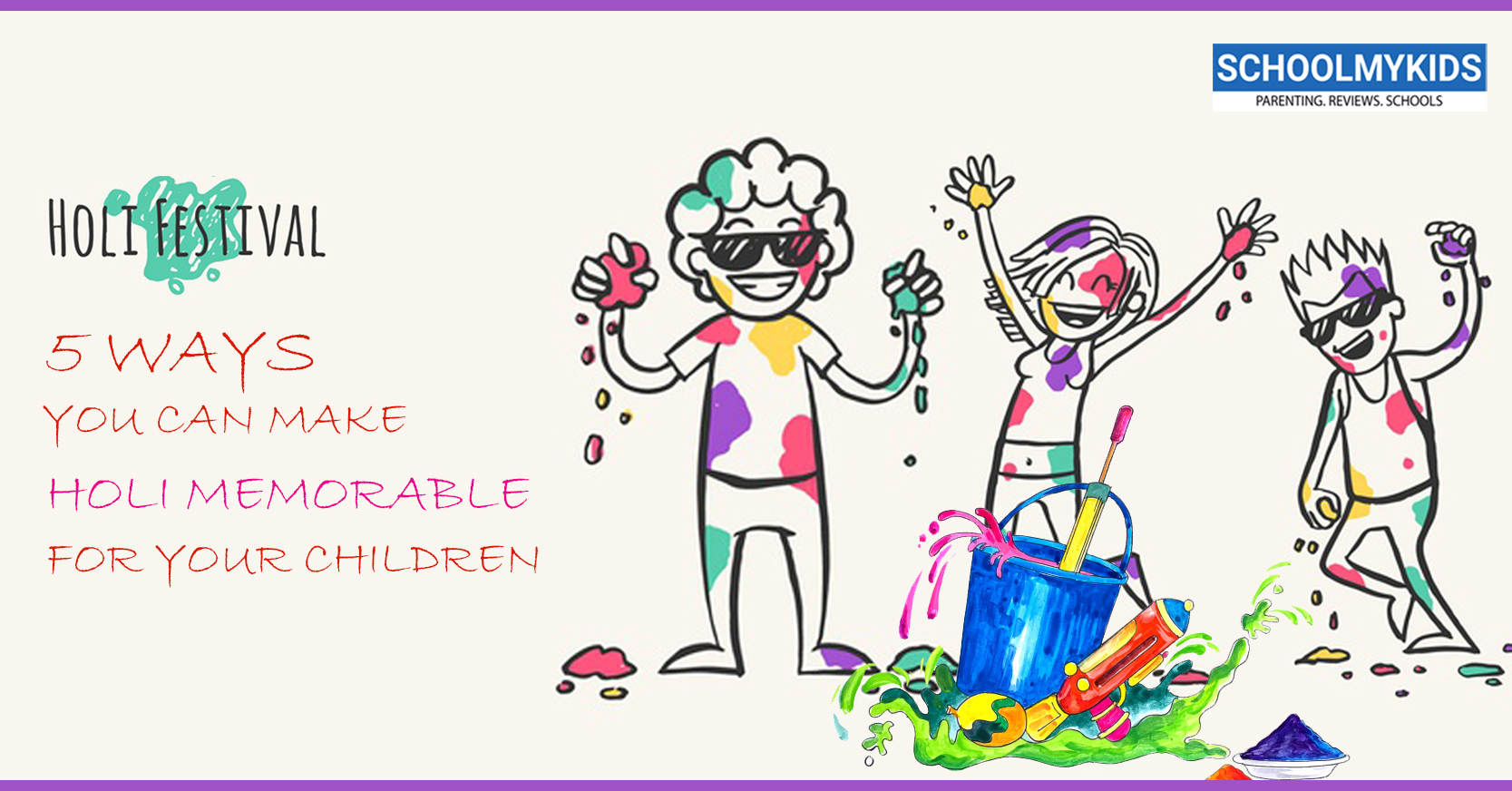 5 Ways You Can Make Holi Memorable for your Children
