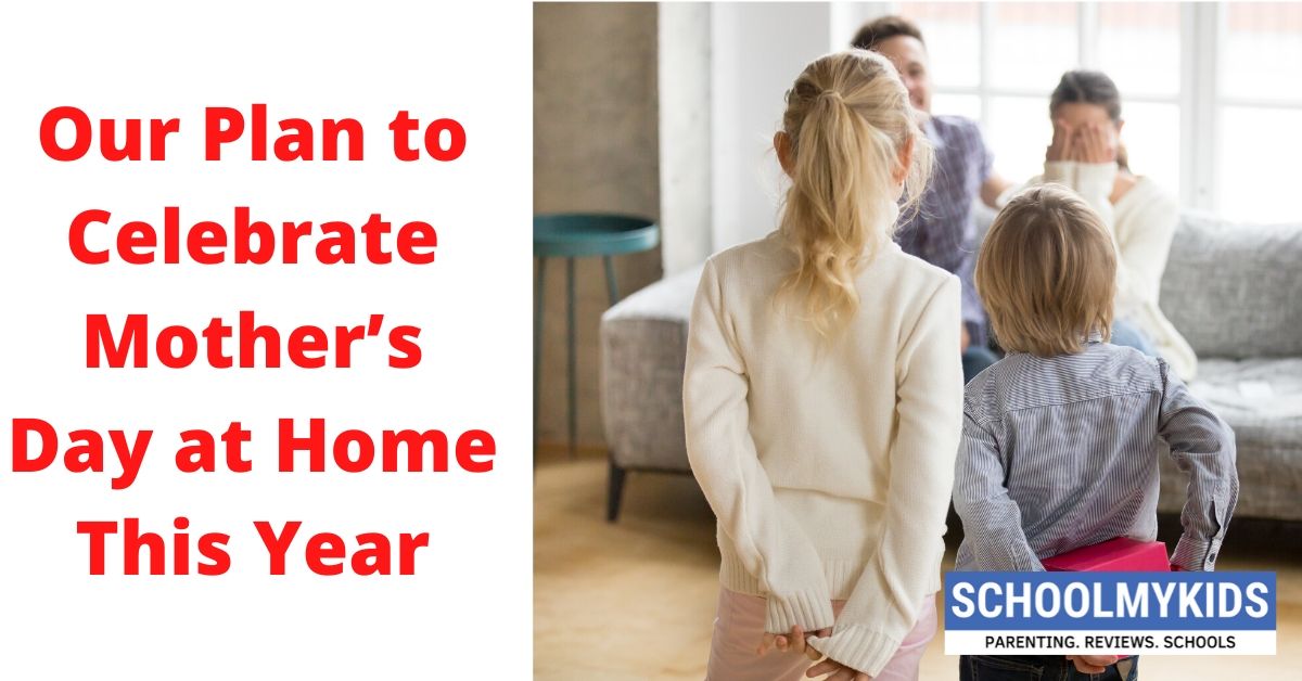 How to Celebrate Mother’s Day at Home