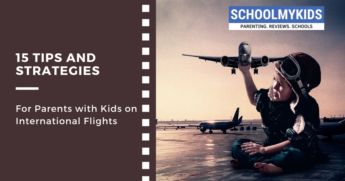 15 Tips for Flying with Kids on International Flights – Travel Tips for Parents