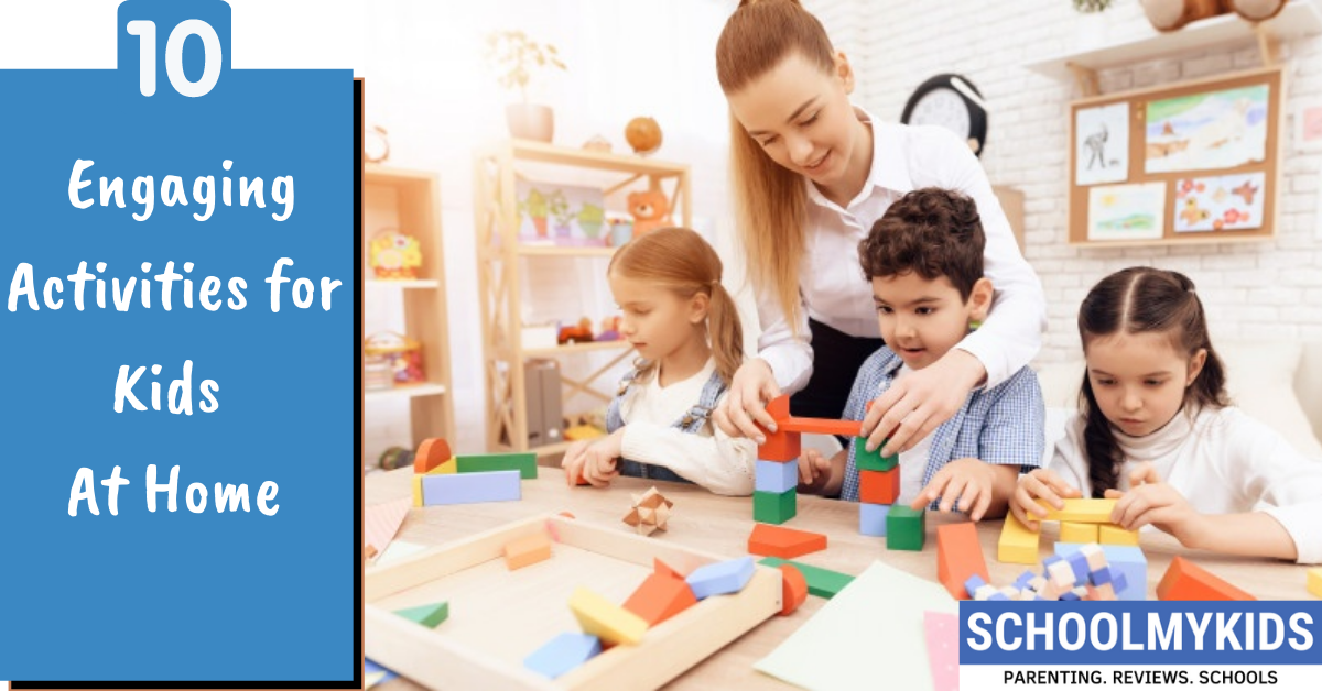 10 Engaging Activities for Kids At Home
