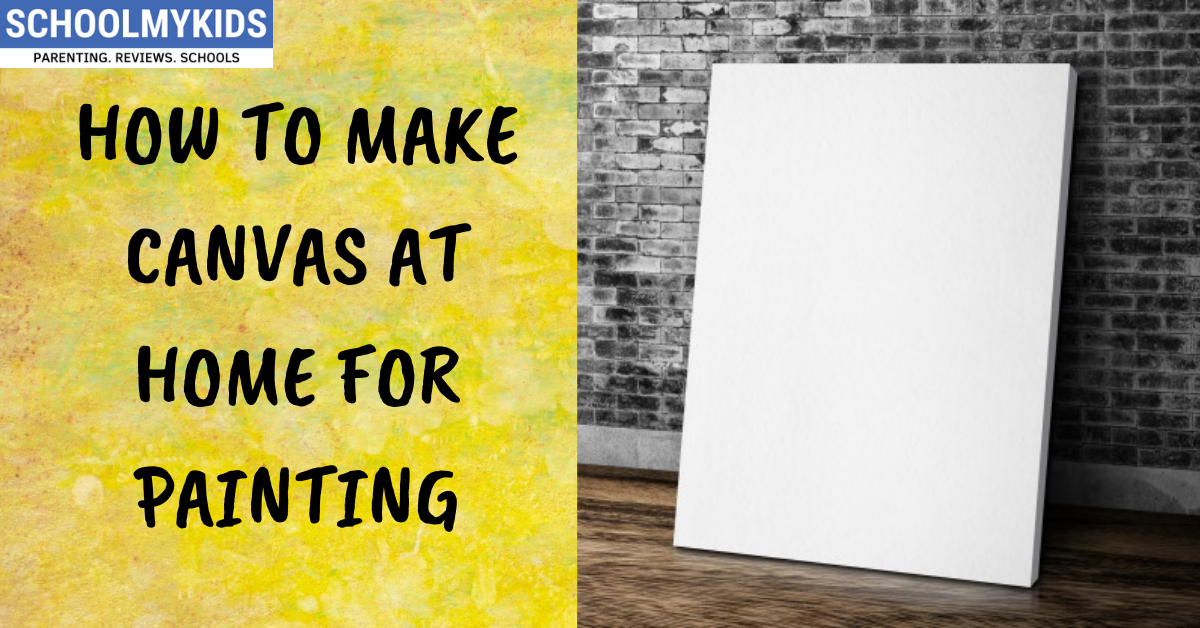How to Make a Canvas at Home for Painting