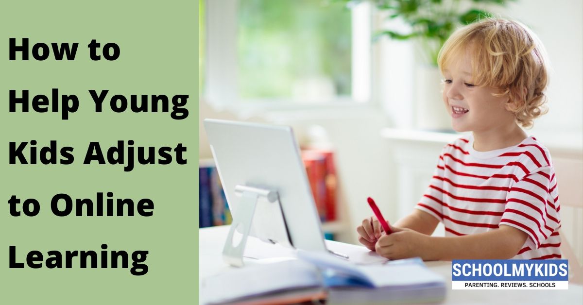 How to Help Young Kids Adjust to Online Learning