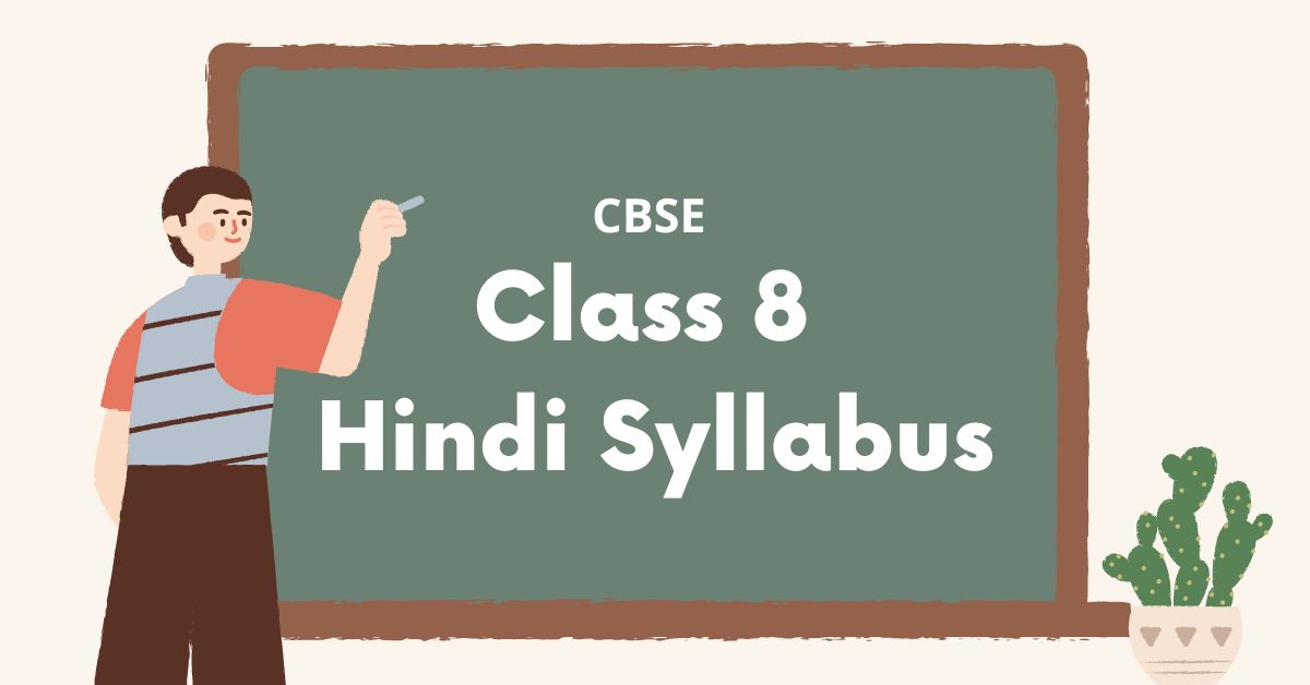 CBSE Class 8 Hindi Syllabus: Everything You Need to Know