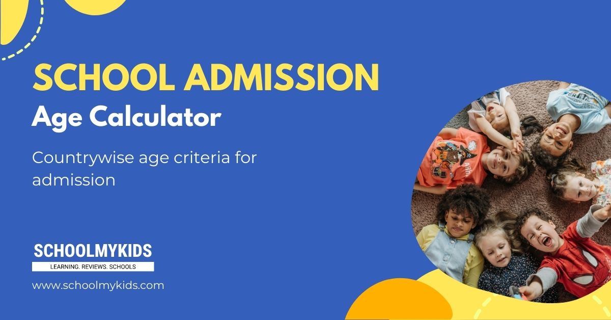 School Age Calculator Free School Admission Age Calculator SchoolMyKids