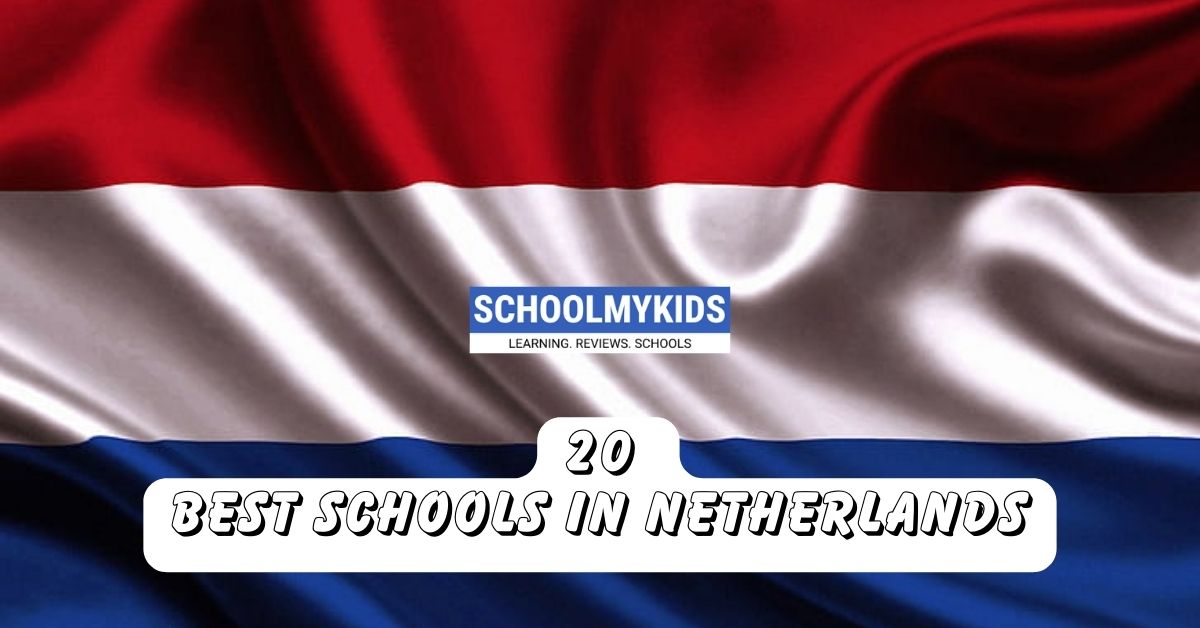 20 Best Schools in Netherlands
