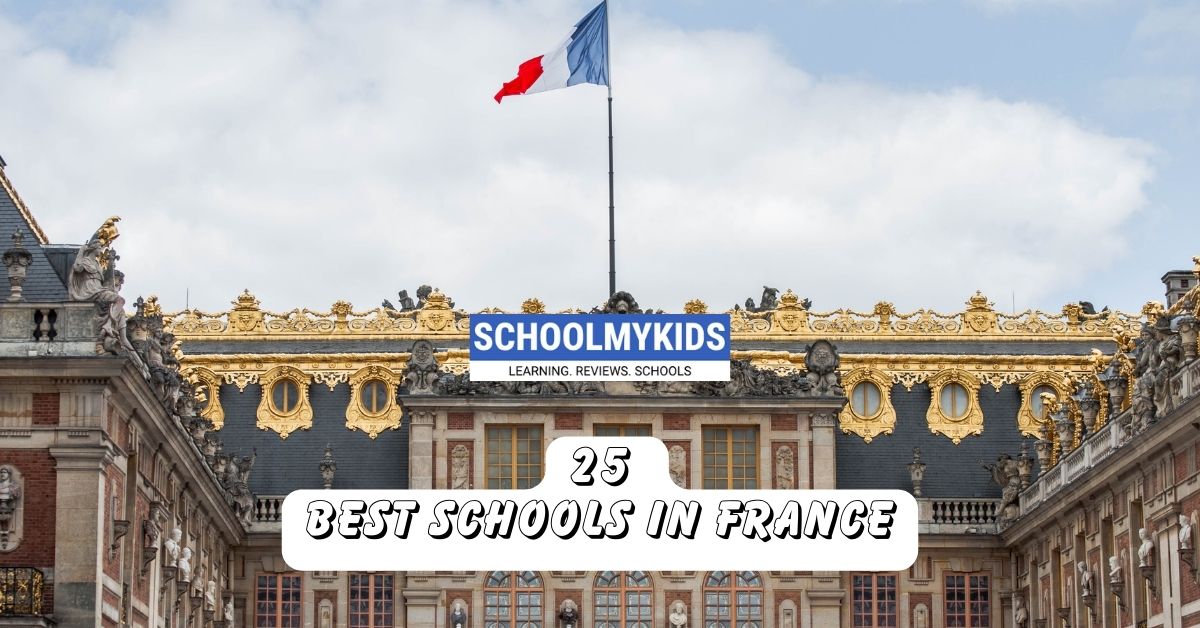 25 Best Schools in France