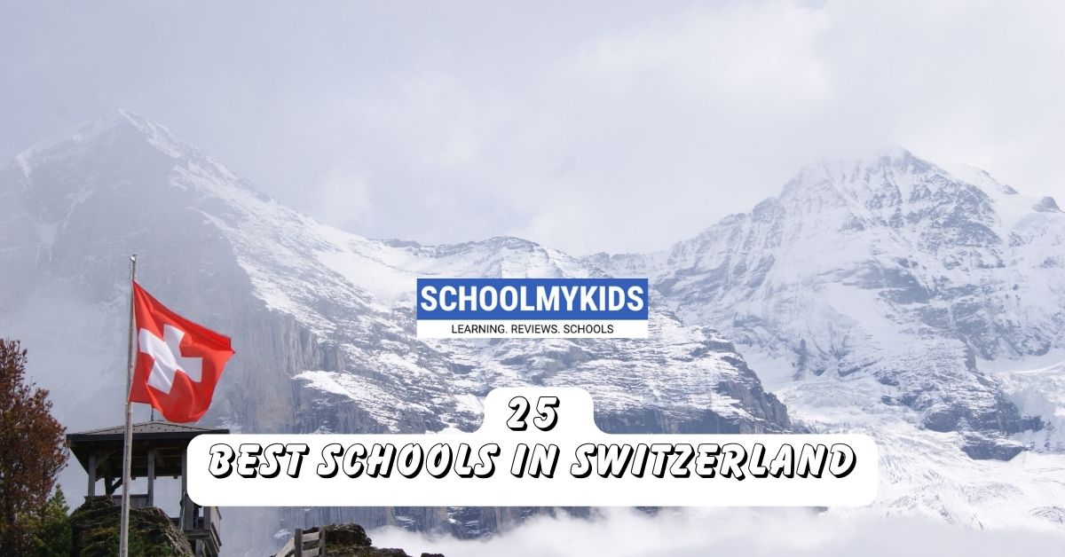 25 Best Schools in Switzerland