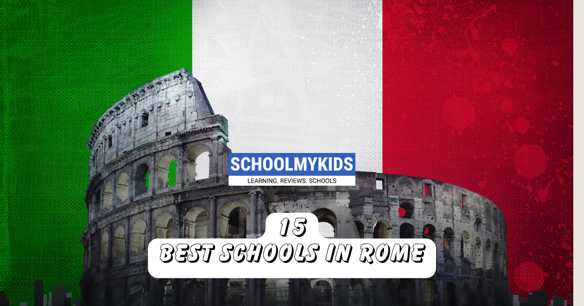 15 Best Schools in Rome