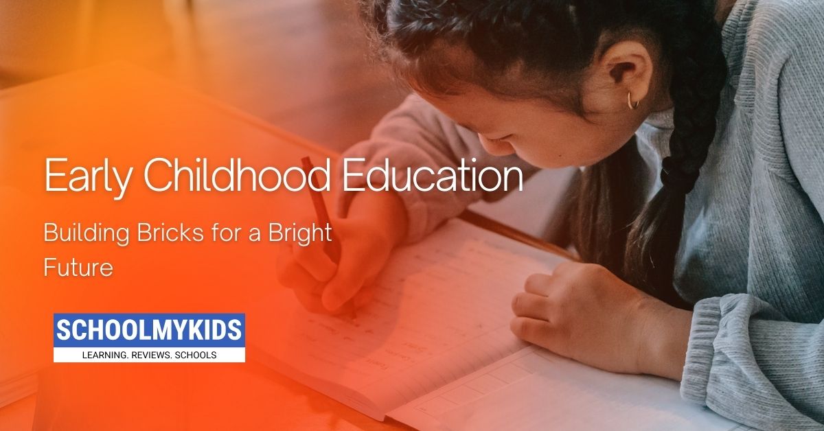 Early Childhood Education: Building Bricks for a Bright Future