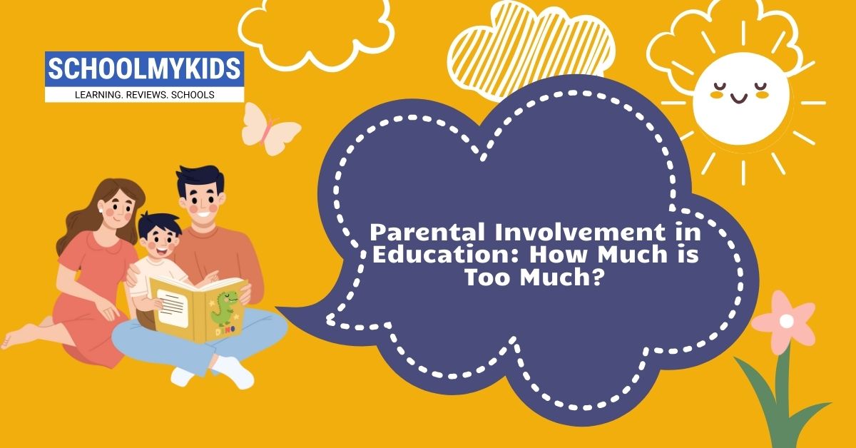 Parental Involvement in Education: How Much is Too Much?