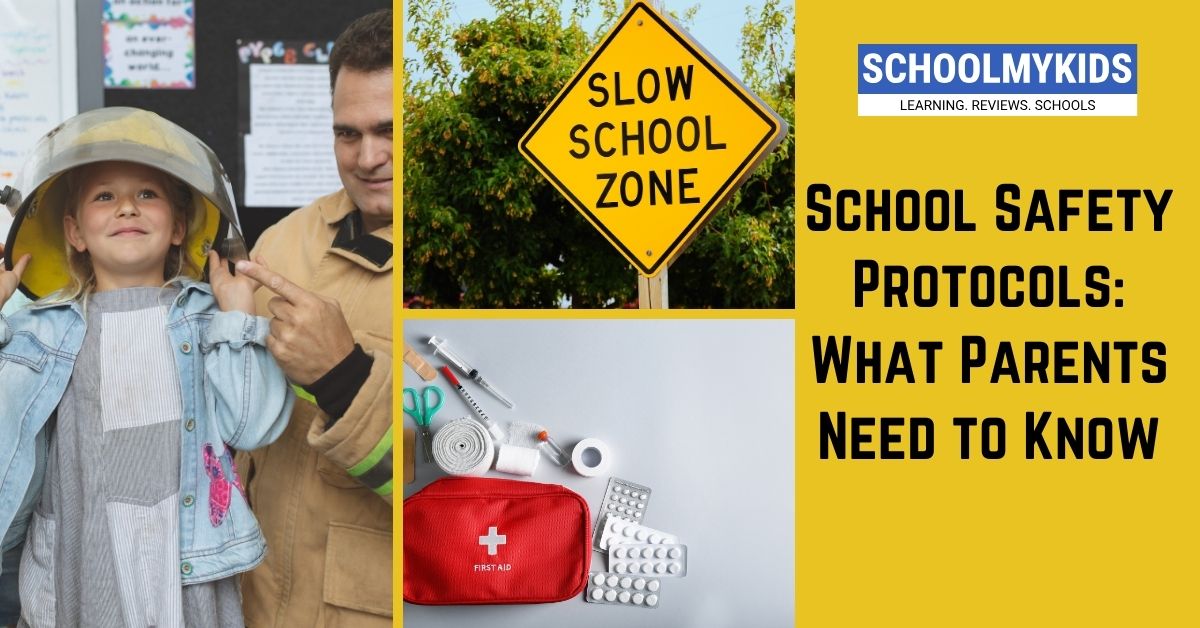 School Safety Protocols: What Parents Need to Know