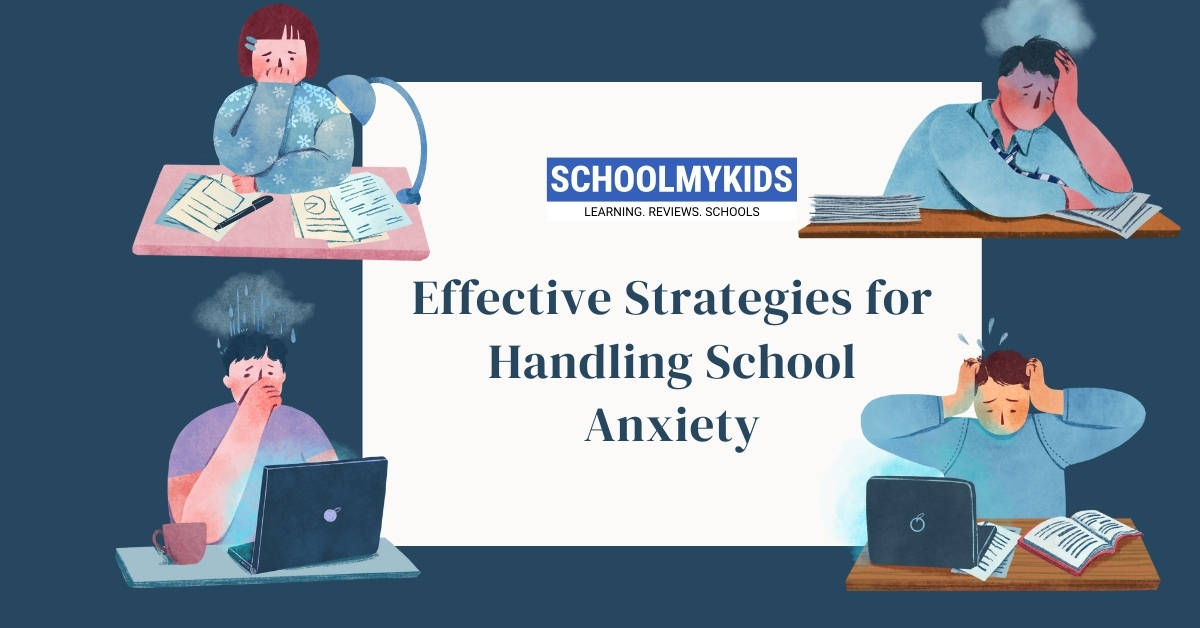 Effective Strategies for Handling School Anxiety