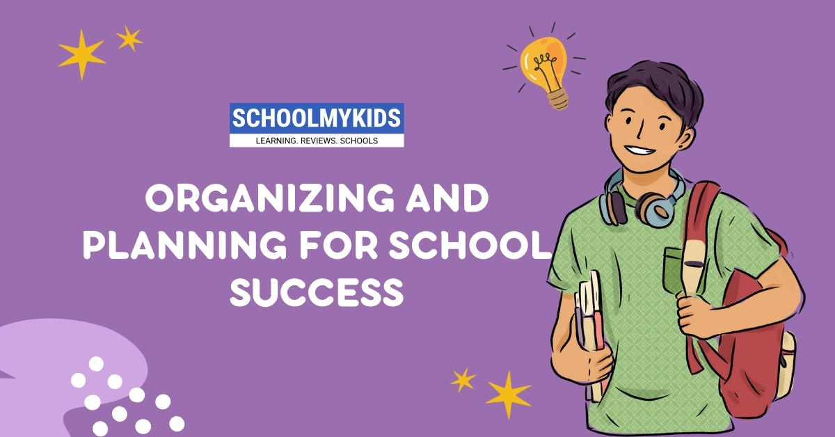 Organizing and Planning for School Success