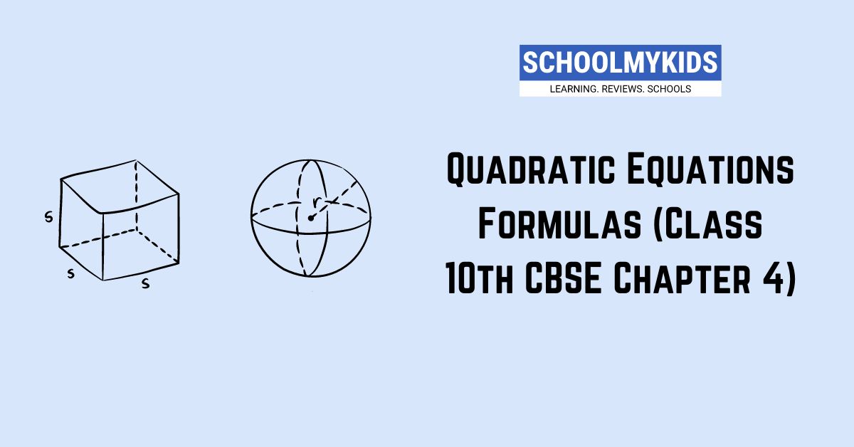 CBSE Class 10 Maths: Chapter 4 – Quadratic Equations Formulas