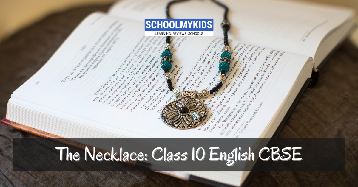 CBSE Class 10 English : The Necklace