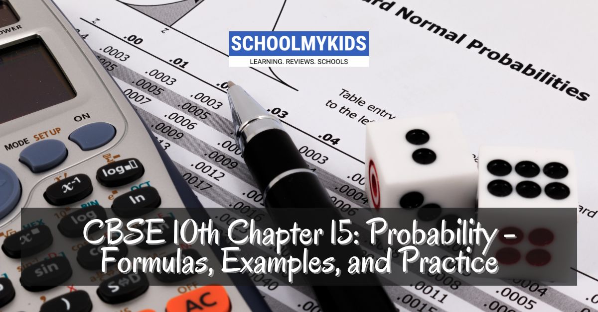 CBSE Class 10th Maths: Chapter 14 – Probability (Formulas, Examples, and Practice)