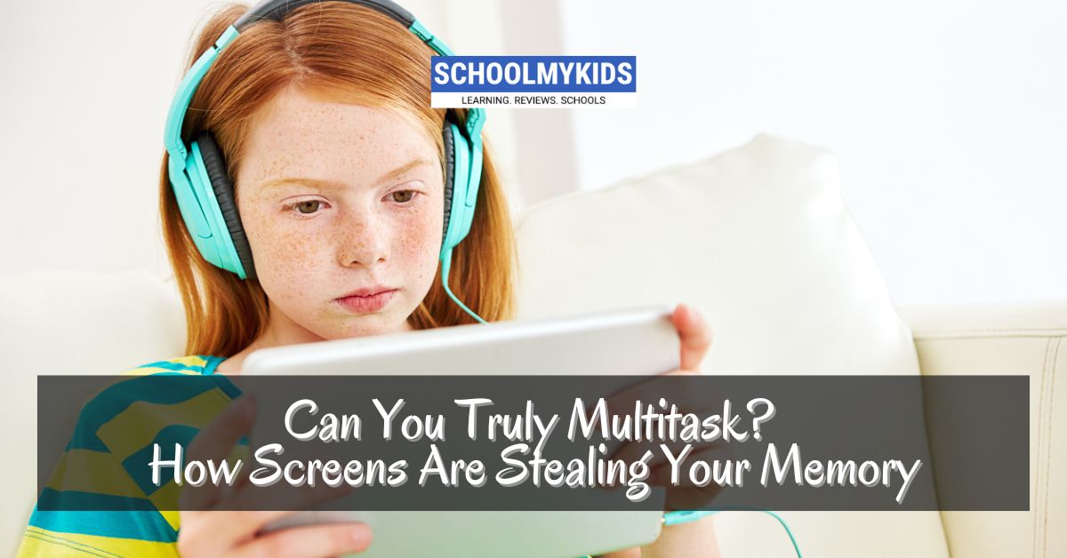Can You Truly Multitask? How Screens Are Stealing Your Memory (and What to Do About It)