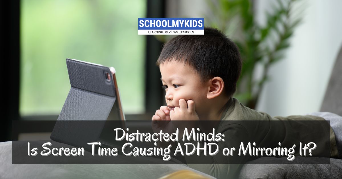Distracted Minds: Is Screen Time Causing ADHD or Mirroring It?