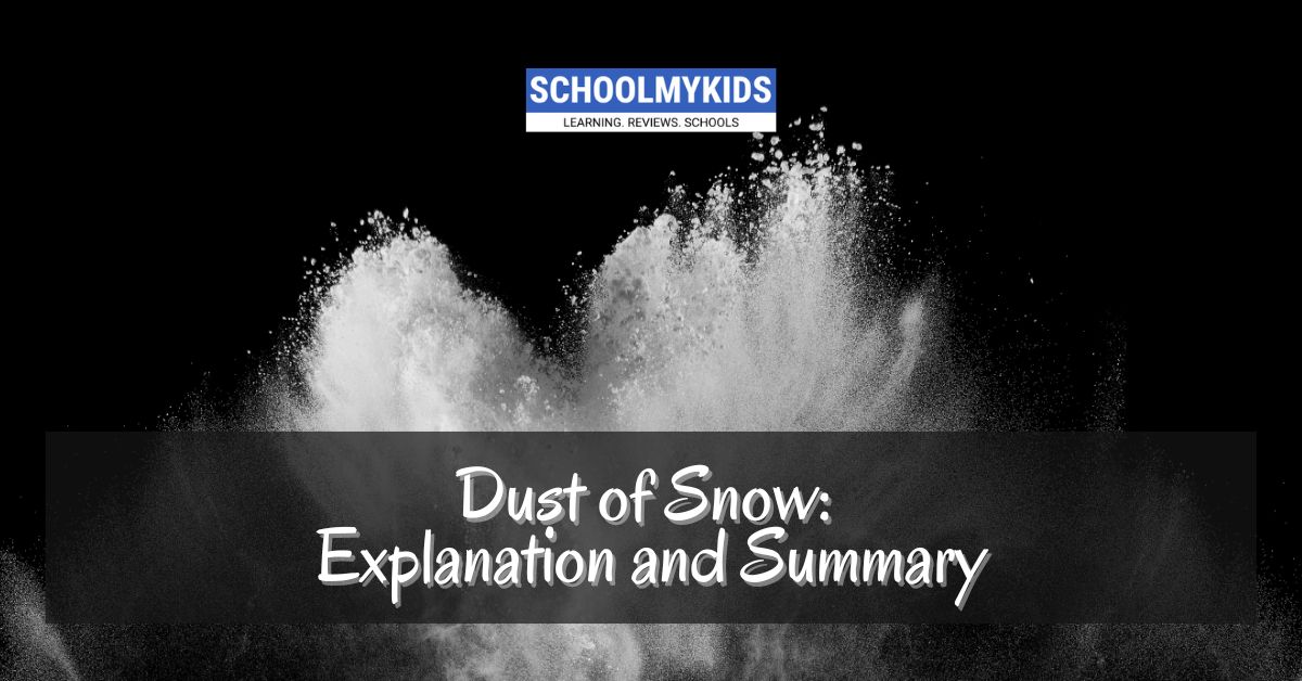 CBSE 10th English: Poem – Dust of Snow – Explanation and Summary