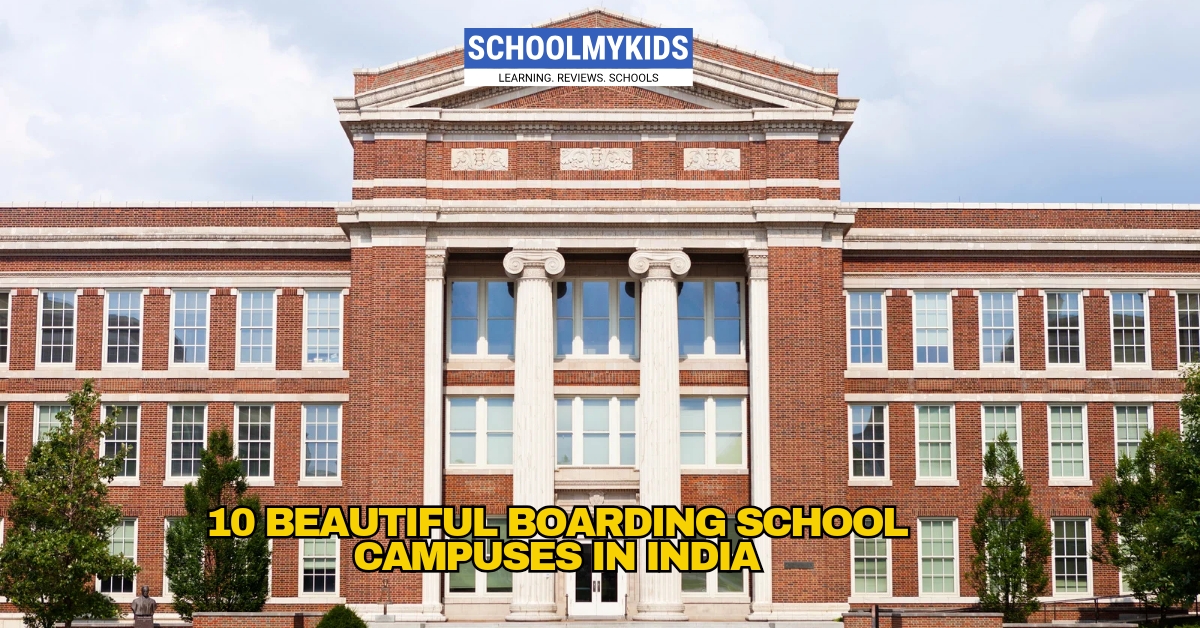 10 Beautiful Boarding School Campuses in India