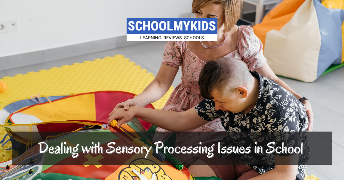 Dealing with Sensory Processing Issues in School