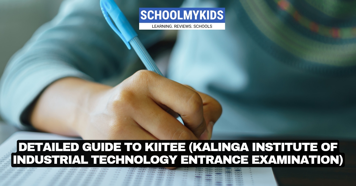 Detailed Guide to KIITEE (Kalinga Institute of Industrial Technology Entrance Examination)