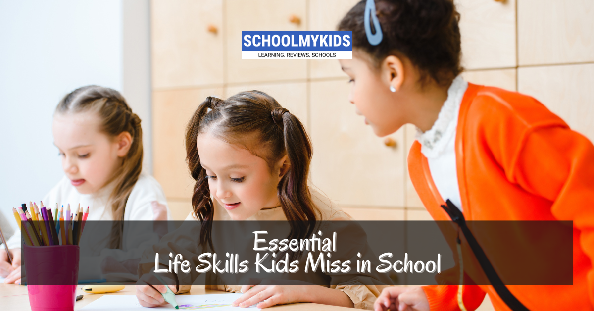 Essential Life Skills Kids Miss in School