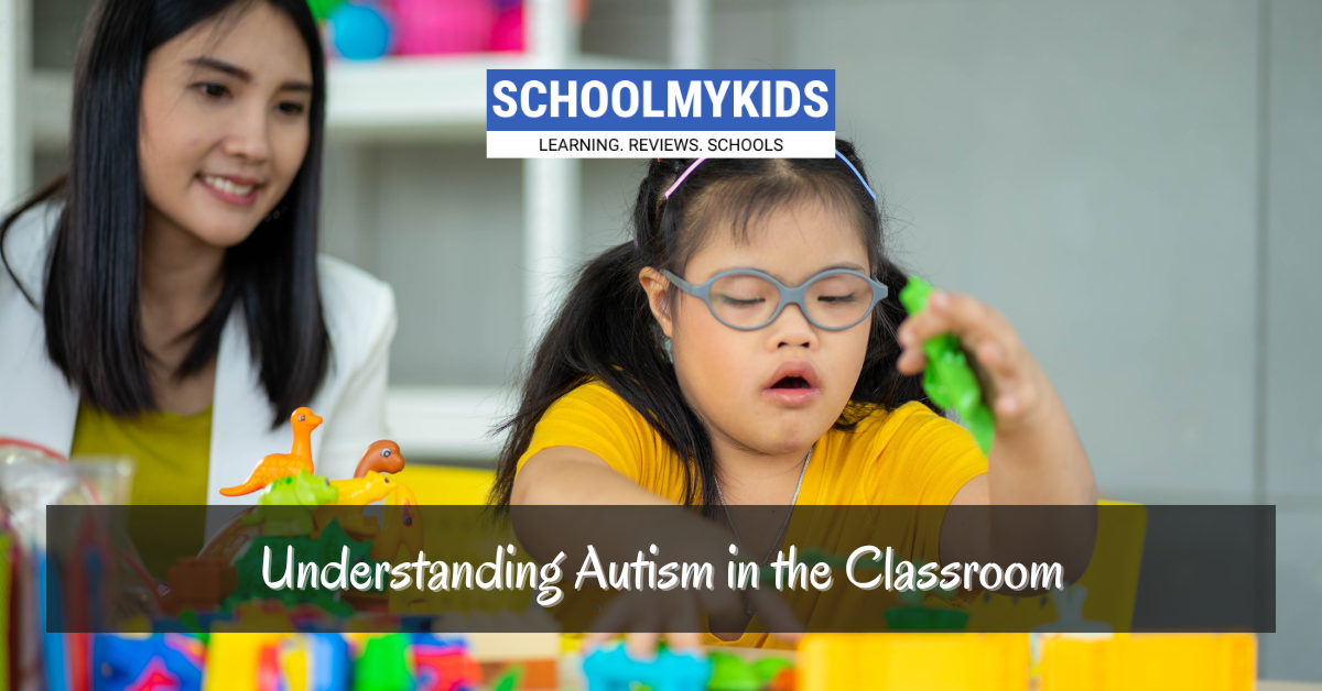 Understanding Autism in the Classroom