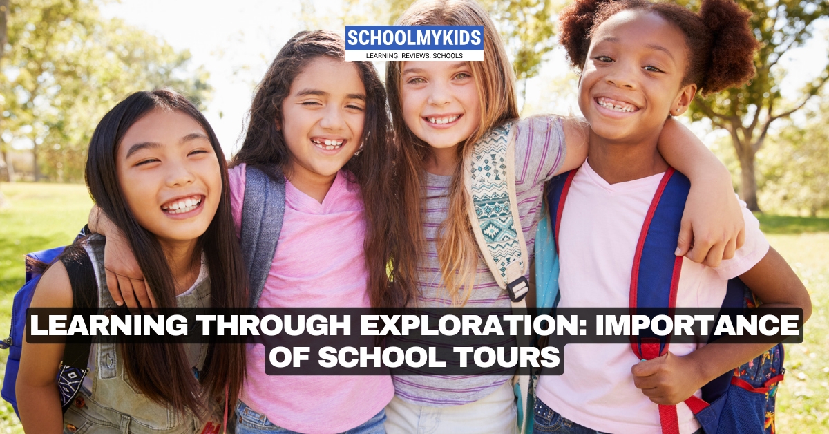 Learning Through Exploration: Importance of School Tours